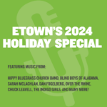 This Week on eTown: 2024 Holiday Special